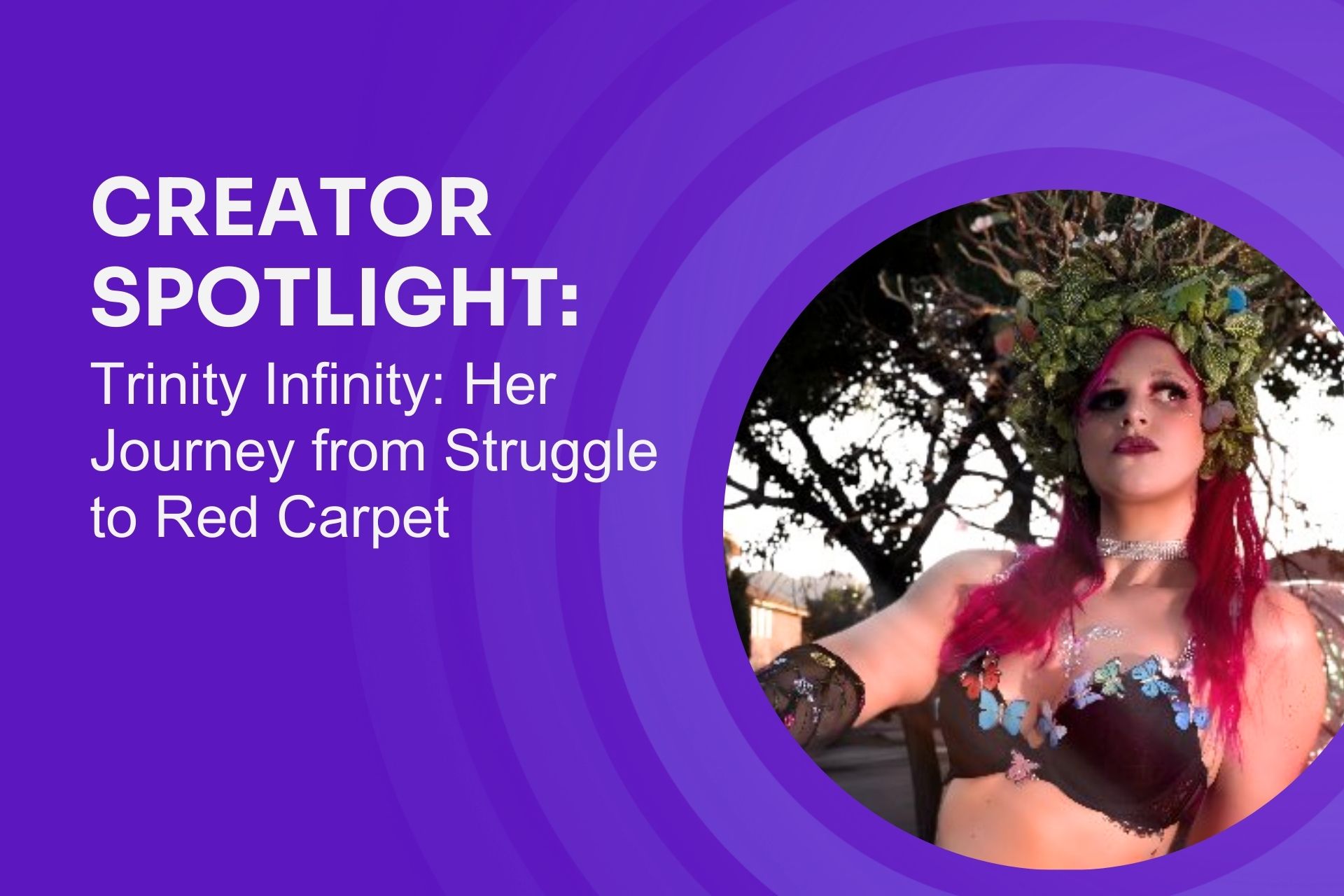 Creator Spotlight: Trinity Infinity