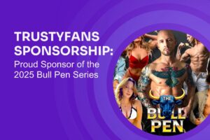 TrustyFans Proudly Sponsors the 2025 Bull Pen Series with BullBossJosh